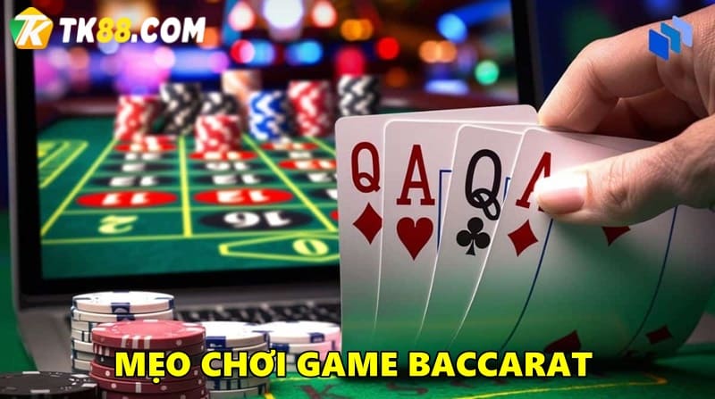 Mẹo chơi baccarat bất bại