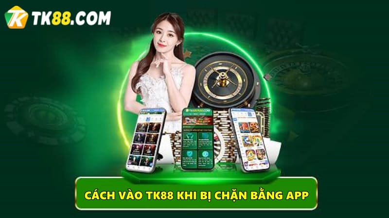 Truy cập TK88 qua ứng dụng di động