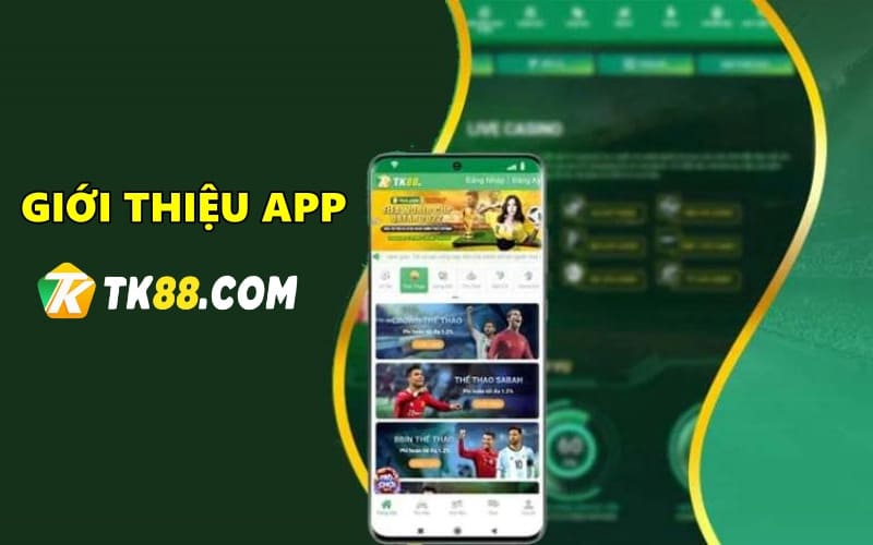 Giới thiệu app TK88