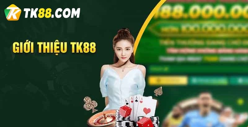 Giới thiệu nhà cái TK88