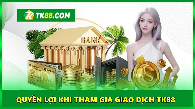 Quyền lợi về giao dịch