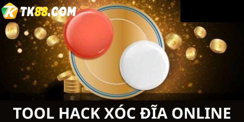 Vì sao tool hack xóc đĩa được nhiều game thủ sử dụng?